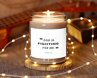 "God is Fighting for Me" Scented Candle