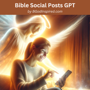 Bible Social Posts GPT by BGodInspired
