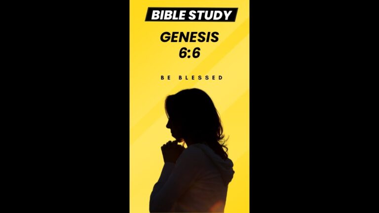 Genesis 6 6 Bible Study | God’s Heartbreak and Humanity’s Second Chance