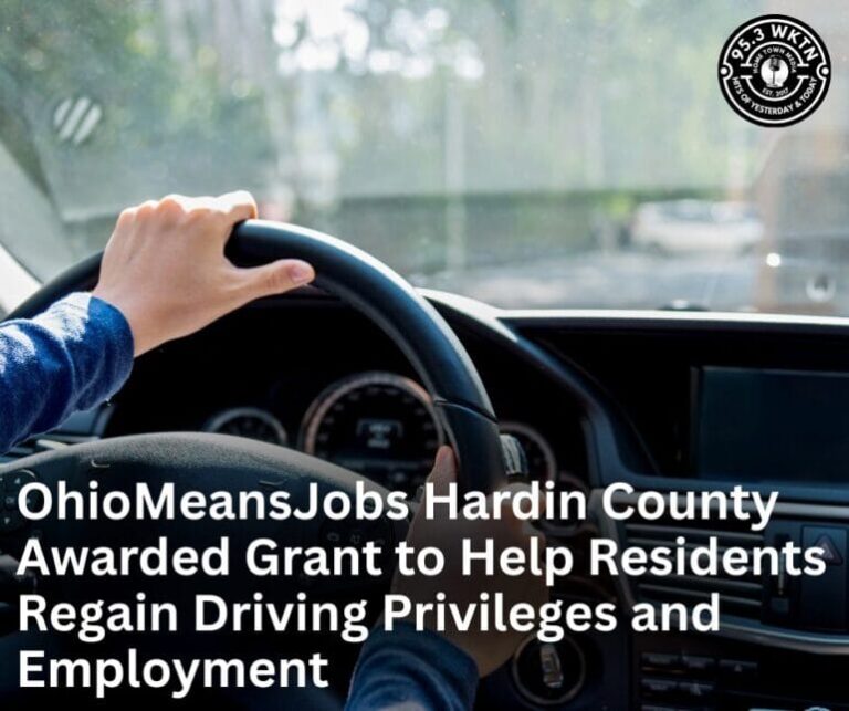 OhioMeansJobs Hardin County Awarded Grant to Help Residents Regain Driving Privileges and Employment – 95.3 WKTN – Your Region, Your Radio