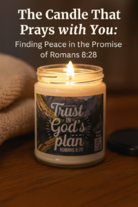 Prayer Candle Romans 8:28 Trust in God's Plan